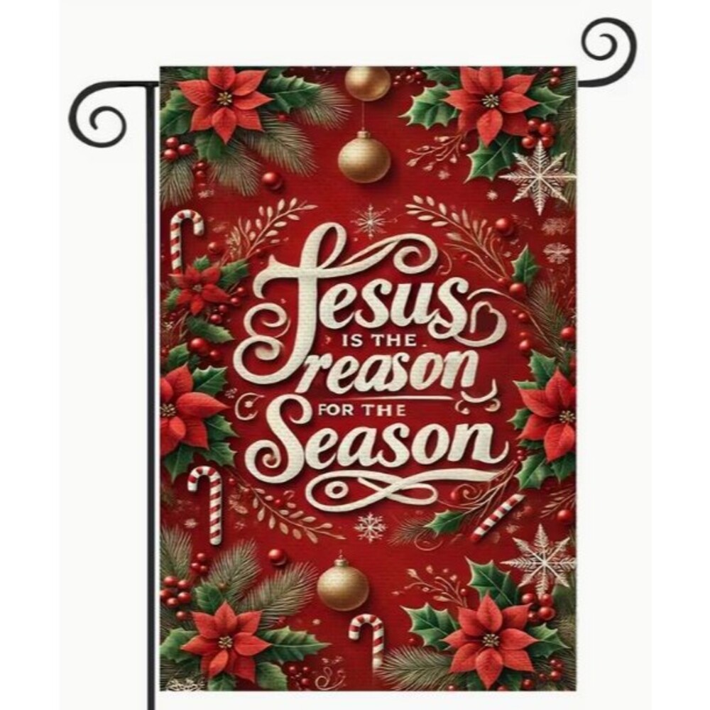 Christmas Garden Flag 12x18in Double-sided Jesus is the Reason for the Season
